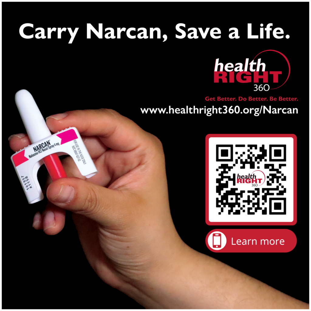 Headline: Carry Narcan, Save a Life HR 360 logo with tagline ;Get Better, Do Better, Be Better'. Narcan webpage link: www.healthright360.org/narcan QR code: linked to Narcan webpage. Image: A hand holding Narcan nasal spray. Background is black.